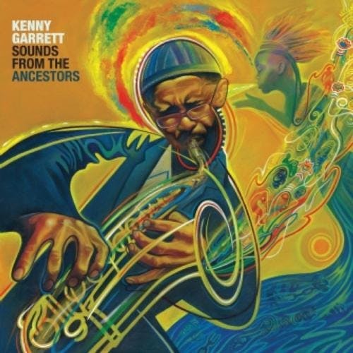 Kenny Garrett “Sounds from the Ancestors” CD
